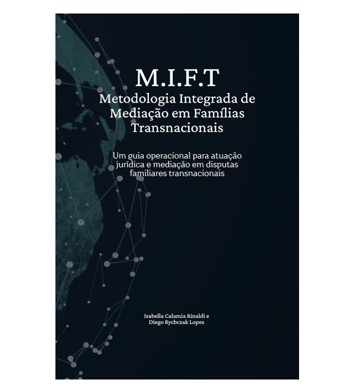 MIFT — Metodologia Integrada de Mediação em Famílias Transnacionais